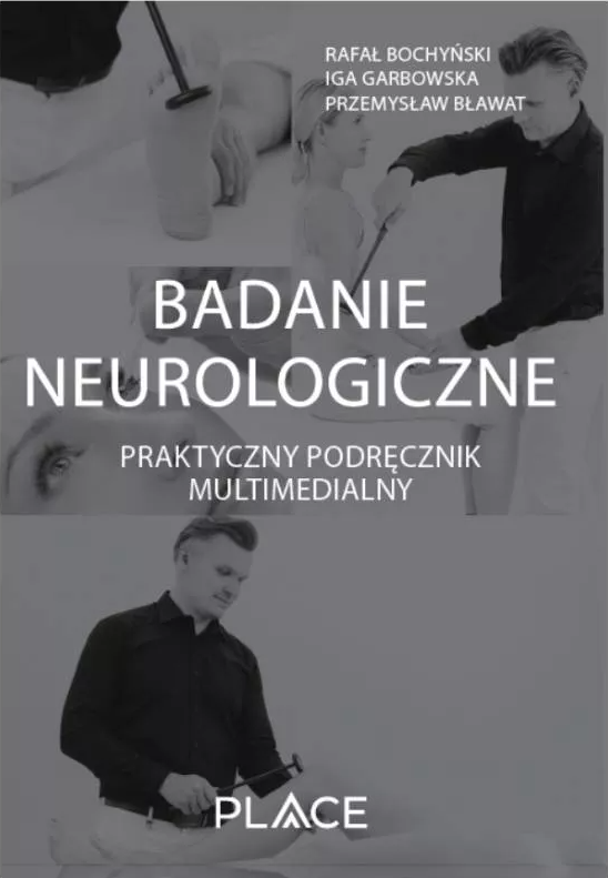Badanie neurologiczne - Praktyczny podręcznik multimedialny