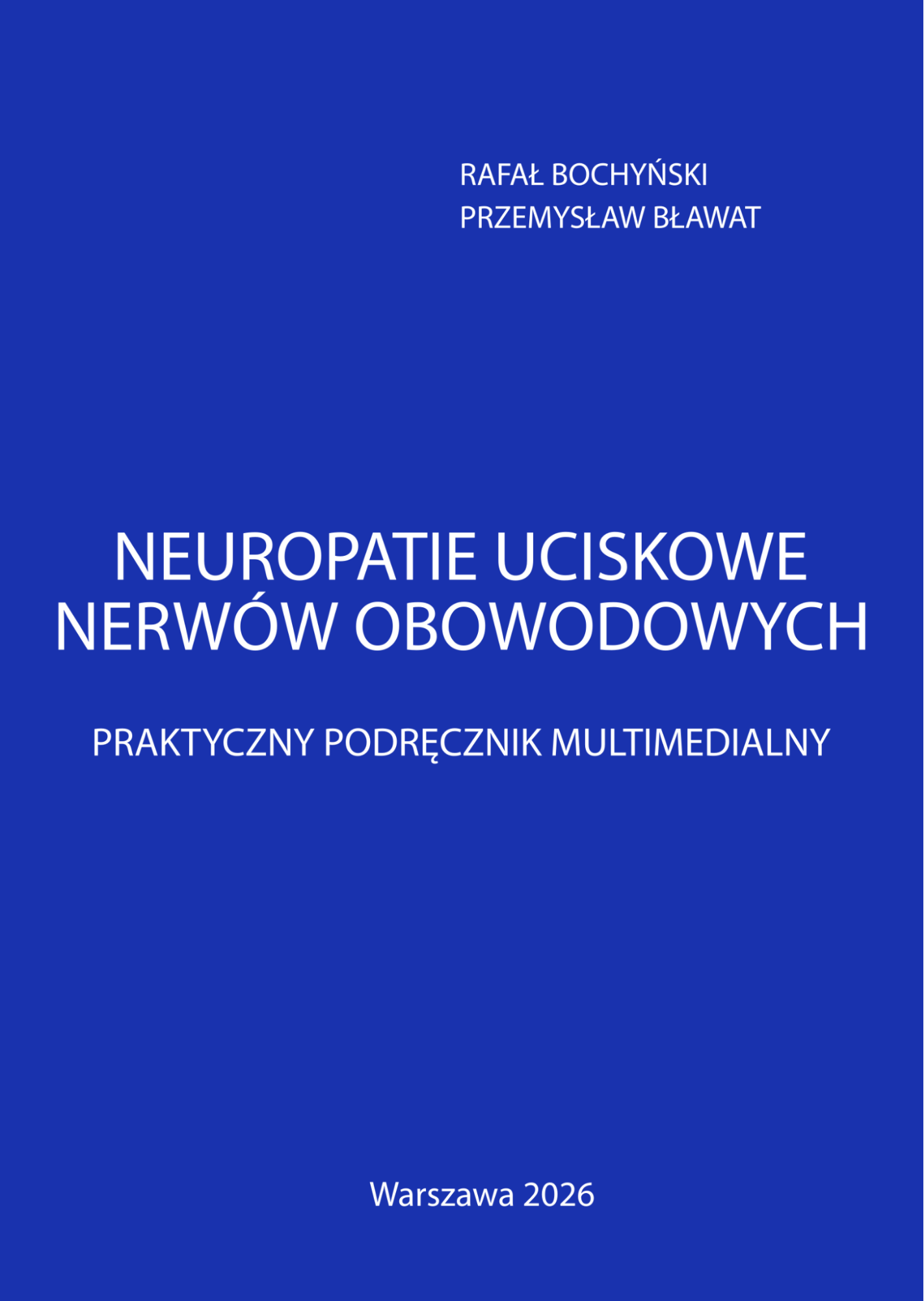 Neuropatie uciskowe nerwów obwodowych - Praktyczny podręcznik multimedialny